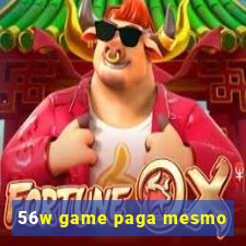 56w game paga mesmo